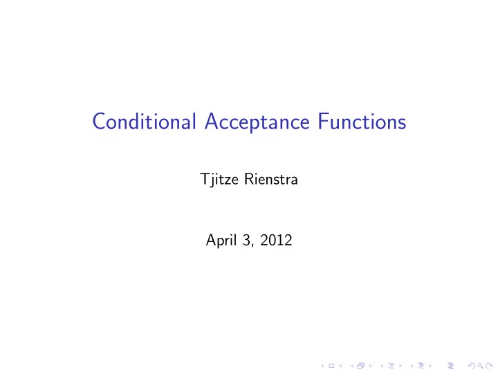 conditional acceptance functions