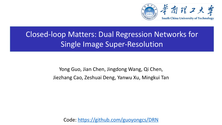closed loop matters dual regression networks for single