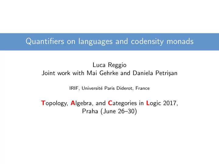 quantifiers on languages and codensity monads