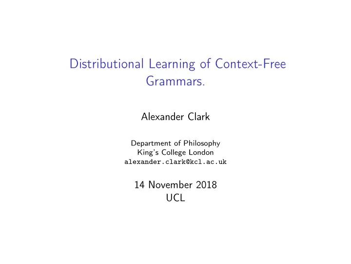 distributional learning of context free grammars