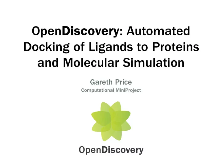 open discovery automated docking of ligands to proteins