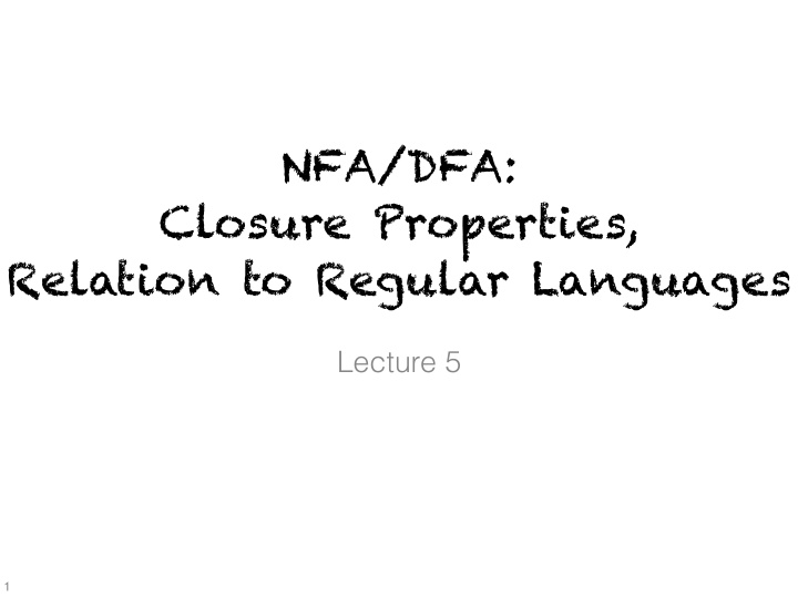 nfa dfa closure properties relation to regular languages