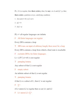 PL =&gt; all regular languages are infinite  F  All finite languages are regular  Every DFA
