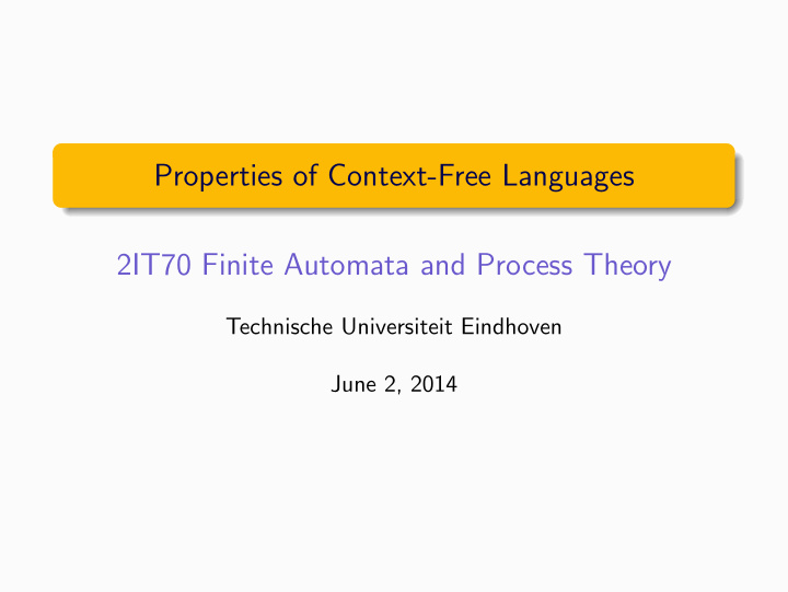 properties of context free languages 2it70 finite