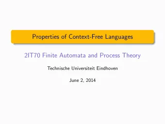 Properties of Context-Free Languages  2IT70 Finite Automata and Process Theory  Technische