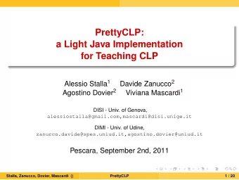 PrettyCLP:  a Light Java Implementation  for Teaching CLP Alessio Stalla 1 Davide Zanucco 2