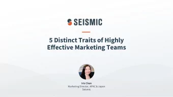 5 Distinct Traits of Highly  Effective Marketing Teams  Iris Chan  Marketing Director, APAC &amp;
