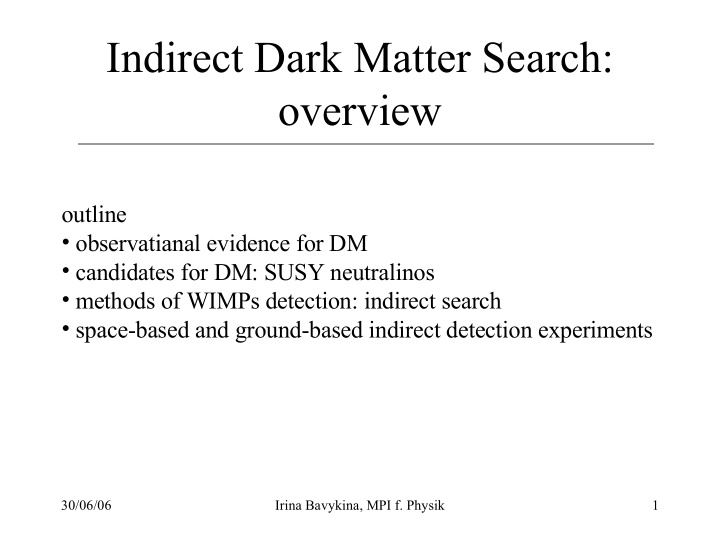 indirect dark matter search overview