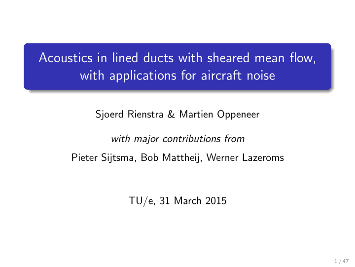 acoustics in lined ducts with sheared mean flow with