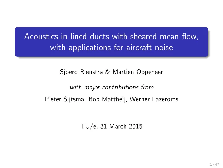 acoustics in lined ducts with sheared mean flow with