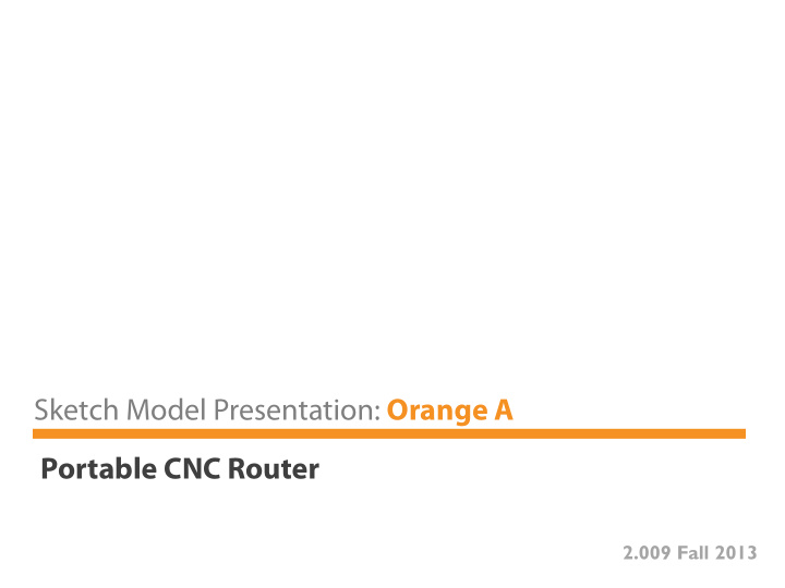 sketch model presentation orange a portable cnc router