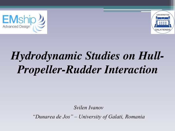 hydrodynamic studies on hull propeller rudder interaction
