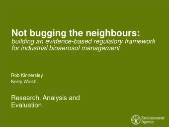 Not bugging the neighbours:  building an evidence-based regulatory framework  for industrial