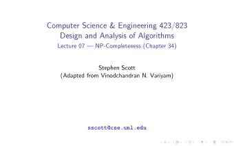 Computer Science &amp; Engineering 423/823  Design and Analysis of Algorithms  Lecture 07