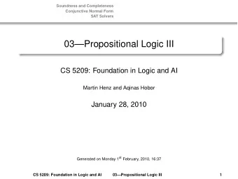 03Propositional Logic III  CS 5209: Foundation in Logic and AI  Martin Henz and Aqinas Hobor