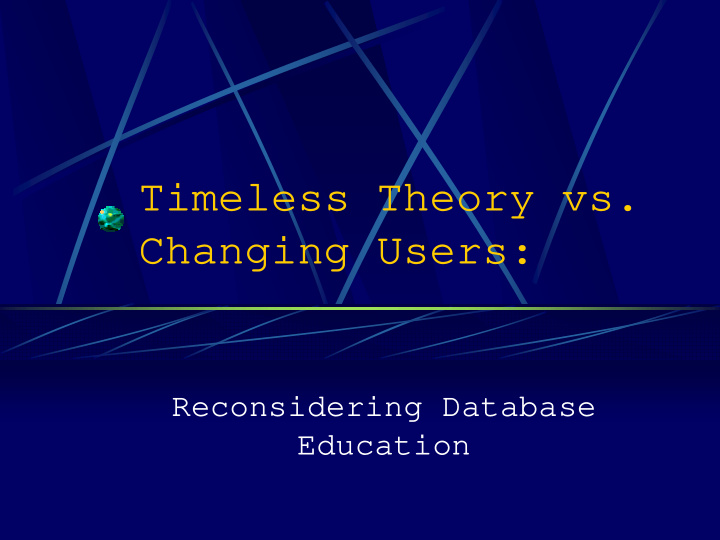 timeless theory vs changing users