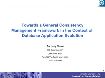Towards a General Consistency  Management Framework in the Context of  Database Application