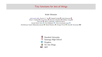 Tiny functions for lots of things  Keith Winstein joint work with: Francis Y. Yan  , Sadjad Fouladi