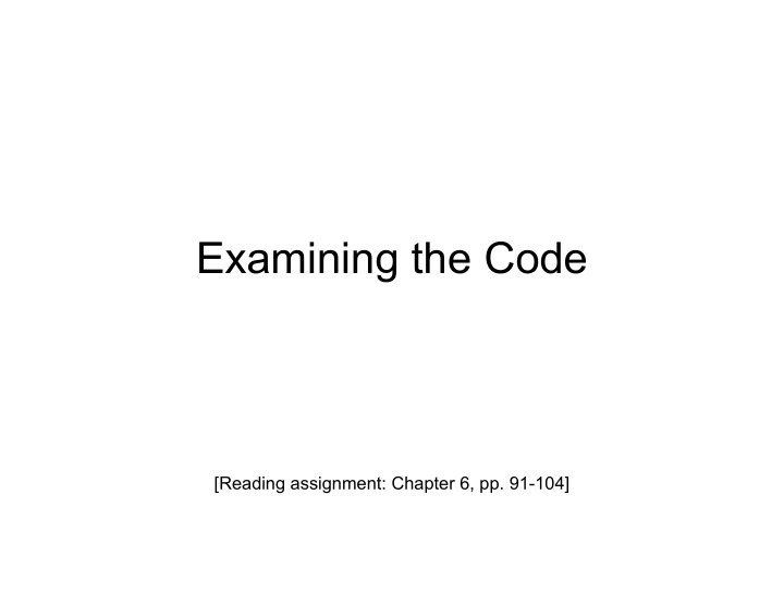 examining the code