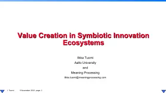 Value Creation in Symbiotic Innovation  Value Creation in Symbiotic Innovation  Ecosystems