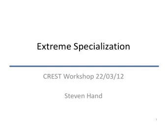 Too-much Bloody Determinism  CREST Workshop 22/03/12  Steven Hand  1  Multicore, Manycore &amp;
