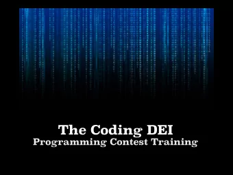 The Coding DEI  Programming Contest Training  What is a programming contest?  Challenge:  Solve