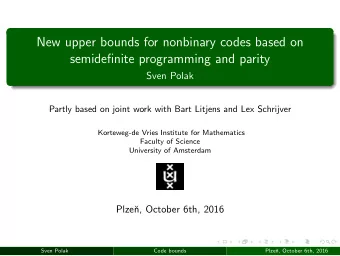 New upper bounds for nonbinary codes based on  semidefinite programming and parity  Sven Polak