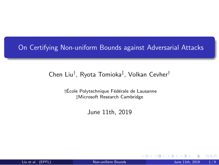 on certifying non uniform bounds against adversarial