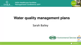 Water quality management plans  Sarah Bailey  #HFMC17  #HFMC17  #HFMC17  #HFMC17  #HFMC17  #HFMC17
