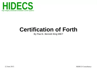 Certification of Forth  By Paul E. Bennett IEng MIET  12 June 2015  HIDECS Consultancy