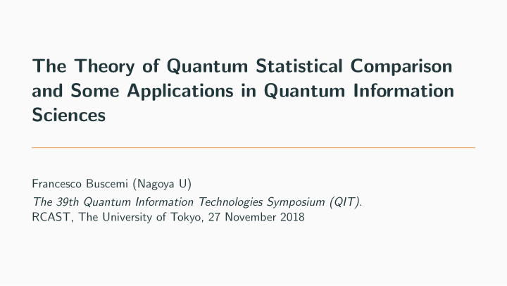 the theory of quantum statistical comparison and some
