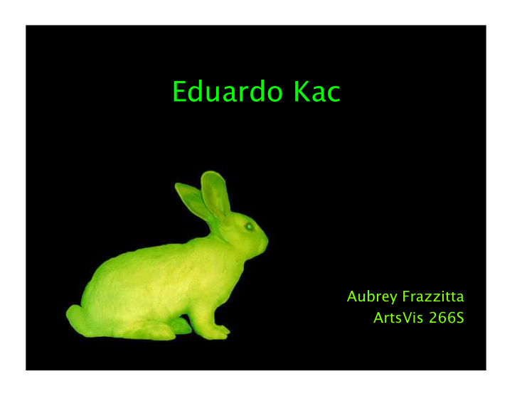 eduardo kac