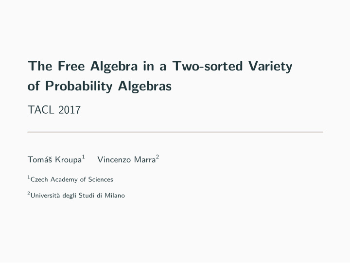 the free algebra in a two sorted variety of probability