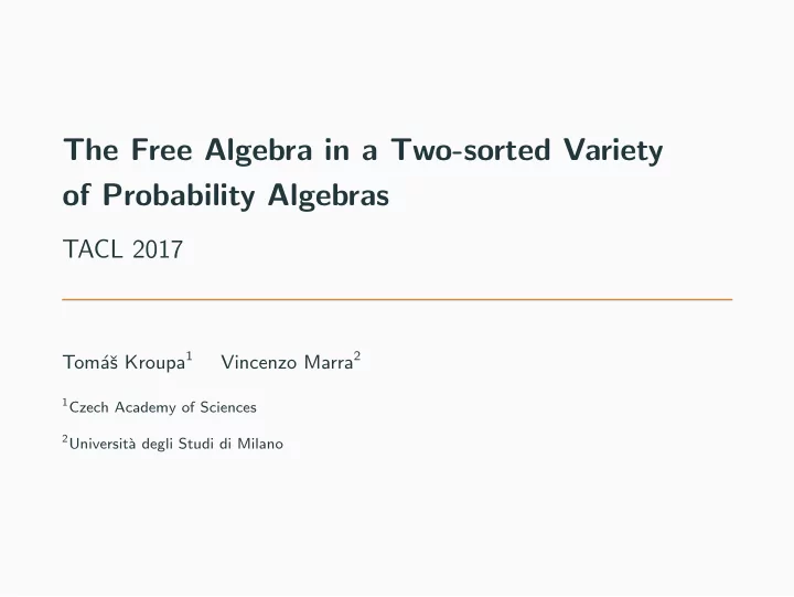 the free algebra in a two sorted variety of probability