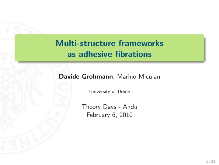 multi structure frameworks as adhesive fibrations