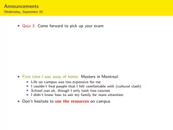 Announcements  Wednesday, September 20  Quiz 3: Come forward to pick up your exam  First time