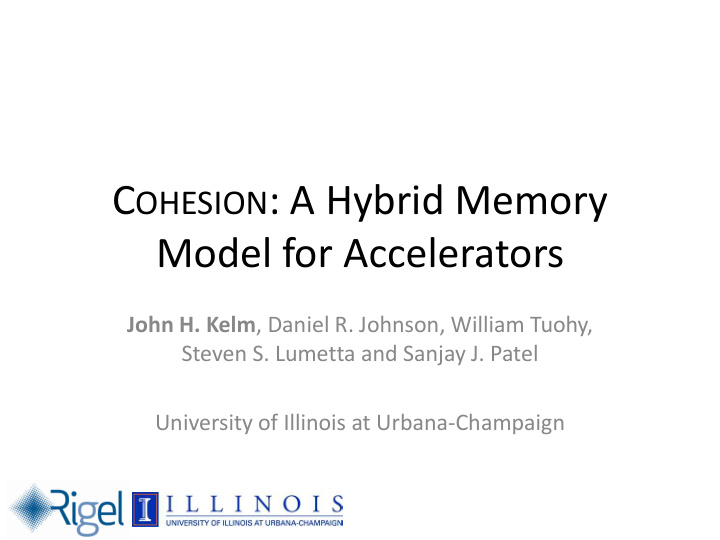 c ohesion a hybrid memory model for accelerators