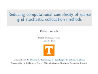 Reducing computational complexity of sparse  grid stochastic collocation methods  Peter Jantsch