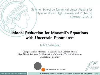 Model Reduction for Maxwells Equations  with Uncertain Parameters  Judith Schneider
