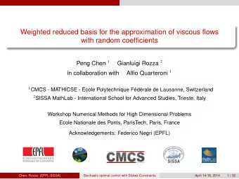 Weighted reduced basis for the approximation of viscous flows  with random coefficients Peng Chen 1