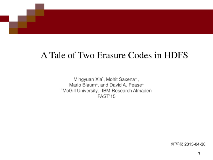 a tale of two erasure codes in hdfs