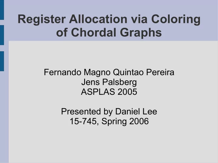 register allocation via coloring of chordal graphs