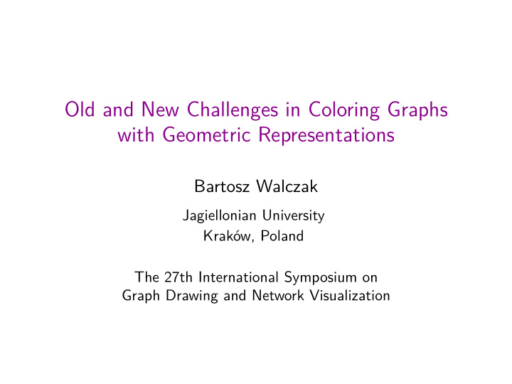 old and new challenges in coloring graphs with geometric