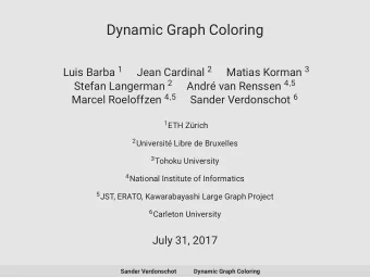 Dynamic Graph Coloring Luis Barba 1 Jean Cardinal 2 Matias Korman 3 Stefan Langerman 2 Andr van