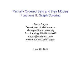 Partially Ordered Sets and their M  obius  Functions II: Graph Coloring  Bruce Sagan  Department