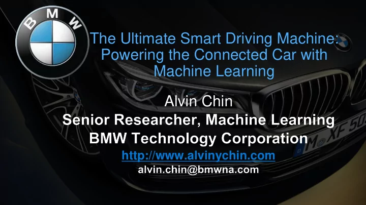 the ultimate smart driving machine powering the connected