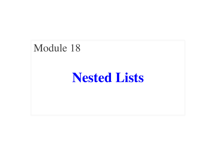 nested lists motivating this course module in previous