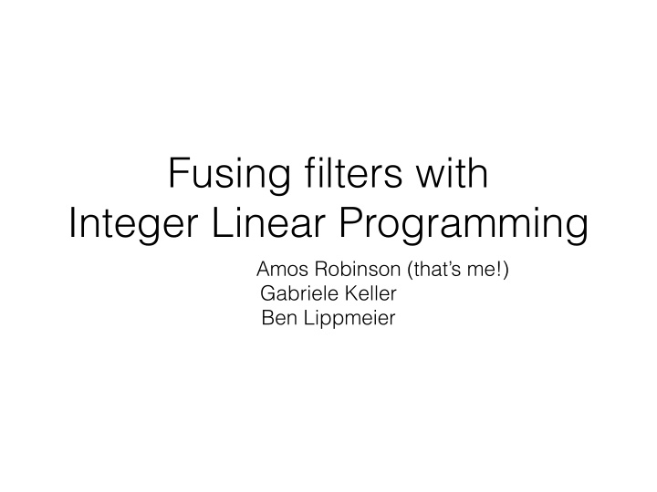 fusing filters with integer linear programming