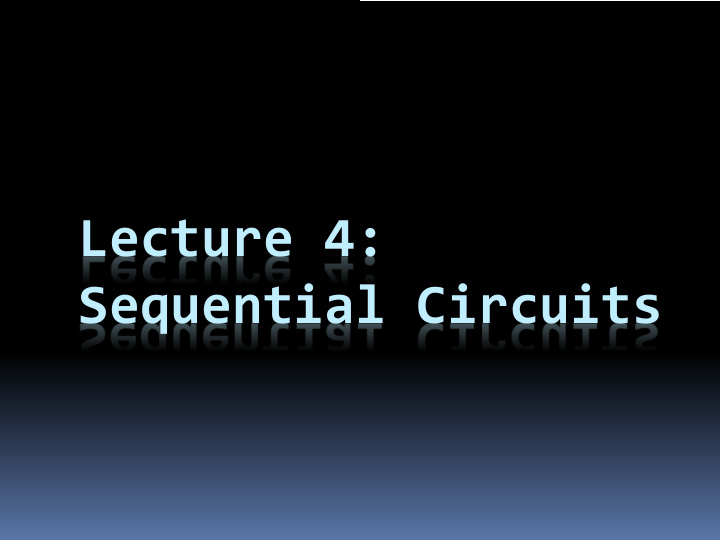 lecture 4 sequential circuits term test date
