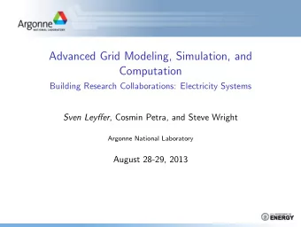 Advanced Grid Modeling, Simulation, and  Computation  Building Research Collaborations: Electricity
